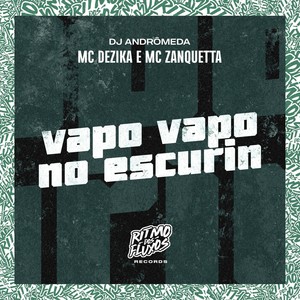 Vapo Vapo no Escurin (Explicit)