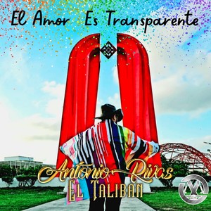 El Amor Es Transparente