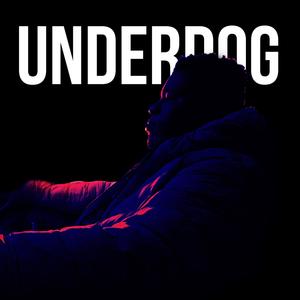 Underdog (Explicit)