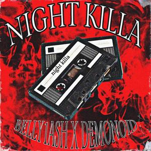 NIGHT KILLA (feat. BELLY1ASH)