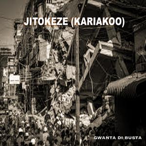 JITOKEZE (KARIAKOO) [Explicit]