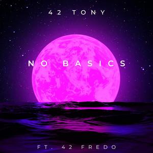 No Basics (feat. 42 Fredo) (Explicit)