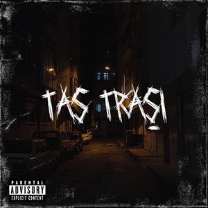 Tas Traşı (Explicit)