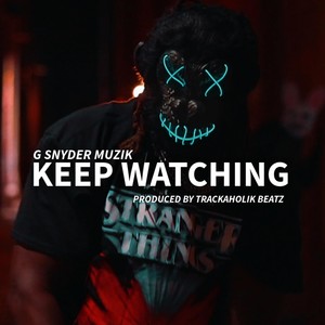 Keep Watching (Explicit)