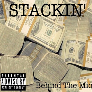 Stackin' (feat. Michael Lane & Lexx) [Explicit]