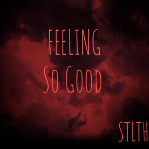 Feeling so Good (Explicit)