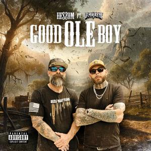 Good Ole Boy (feat. JamWayne) (Explicit)