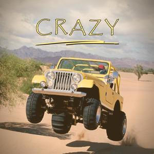 Crazy (Explicit)