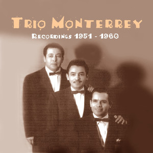 Trío Monterrey, 1951 - 1960