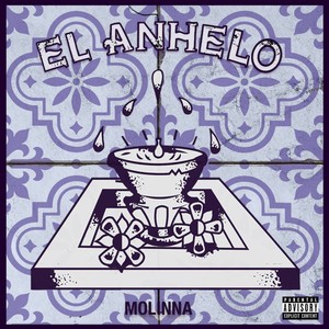 El Anhelo (Explicit)