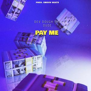 Pay Me (Explicit)