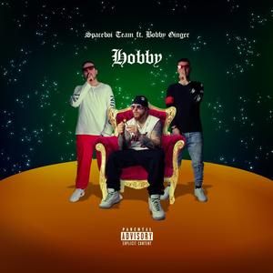 HOBBY(feat. Bobby Ginger) (Explicit)