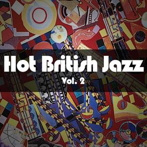 Hot British Jazz, Vol. 2