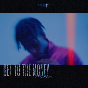 GET TO THE MONEY (Explicit)