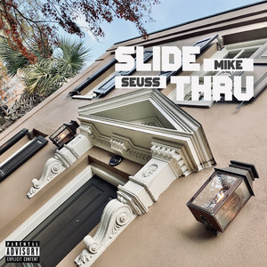 Slide Thru (Explicit)