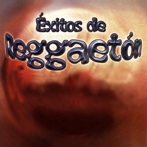 Éxitos de Reggaetón