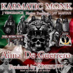 Alma De Guerrero (feat. Jaymastah, J.Vengeance & Native Preacher)