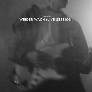 Wieder wach (Live Session) (Live)