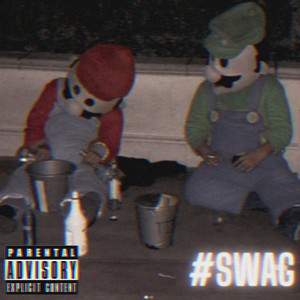 #Swag (Explicit)