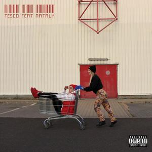 Tesco(feat. Nataly) (Explicit)