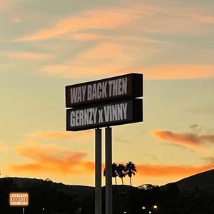 Way Back Then (feat. _Vinny) [Explicit]