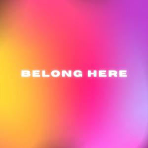 Belong Here