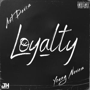 Loyalty (Explicit)