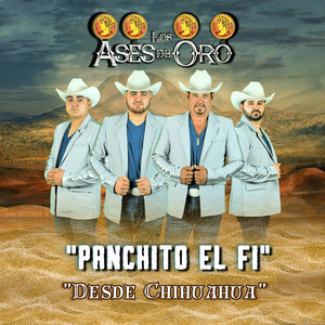Panchito El F1 (Desde Chihuahua)