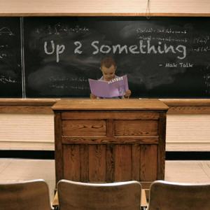 Up 2 Something (Explicit)