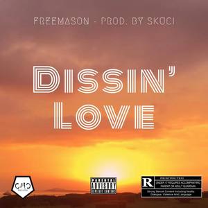 Dissin' Love (Explicit)