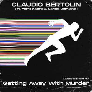 Getting Away With Murder (feat. Yamil Kadre & Carlos Damiano)