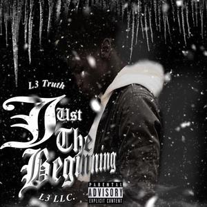 Just The Beginning (Explicit)