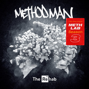 Meth Lab Season 3 : The Rehab (Explicit)