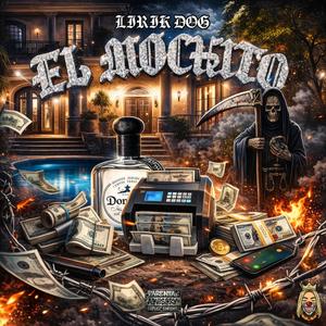 EL MOCHITO (Explicit)