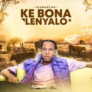 Ke Bona Lenyalo (Official Audio )