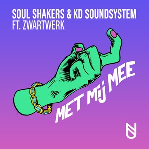 Soul Shakers - Met Mij Mee (Club Mix)