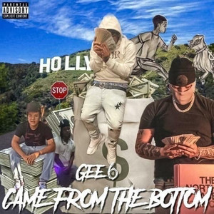 CAME FROM THE BOTTOM (Explicit)