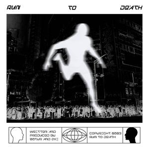 Run To Death (feat. JXI) (Explicit)