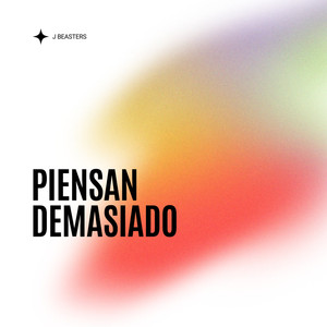 Piensan Demasiado