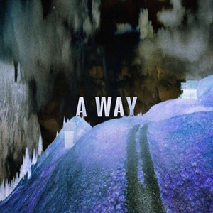 a way (Explicit)
