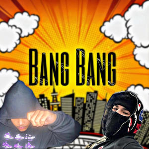 Bang Bang (feat. CHIEFHYBRID) [Explicit]