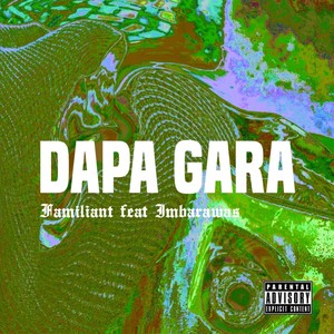 DAPA GARA (Explicit)