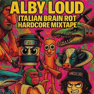 ITALIAN BRAIN ROT HARDCORE MIXTAPE