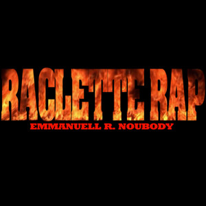 Raclette Rap (Explicit)