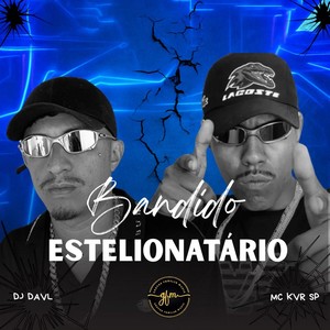 Bandido Estelionatário (Explicit)