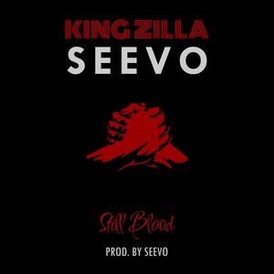 Still Blood (feat. King Zilla)