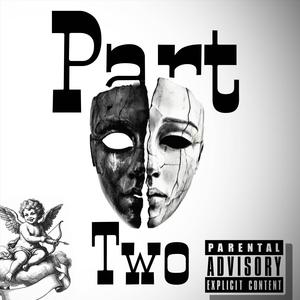 Part two (feat. Lil kado) (Explicit)