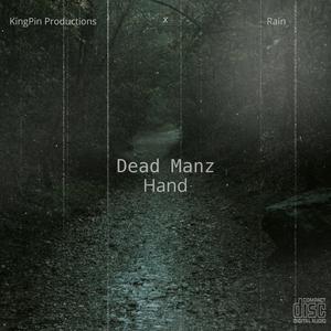 Dead Manz Hand (feat. Rain Jennings)