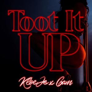 Toot It Up (feat. Cam) [Explicit]