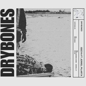 Dry Bones (feat. Jerrel Pilarta)